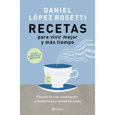 Recetas Para Vivir Mejor Y Más Tiempo