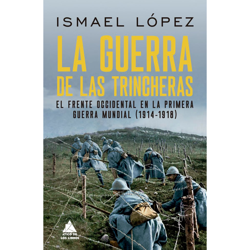 La Guerra De Las Trincheras