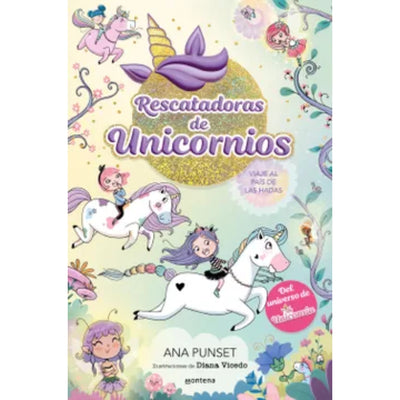 Rescatadoras De Unicornios 2 - Viaje Al Pais De Las Hadas