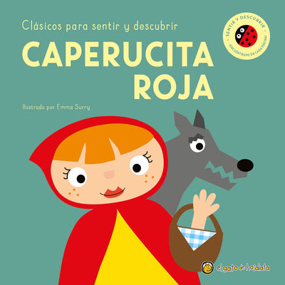 Clasicos Para Sentir Y Descubrir: Caperucita Roja