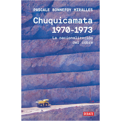 Chuquicamata, 1970-1973