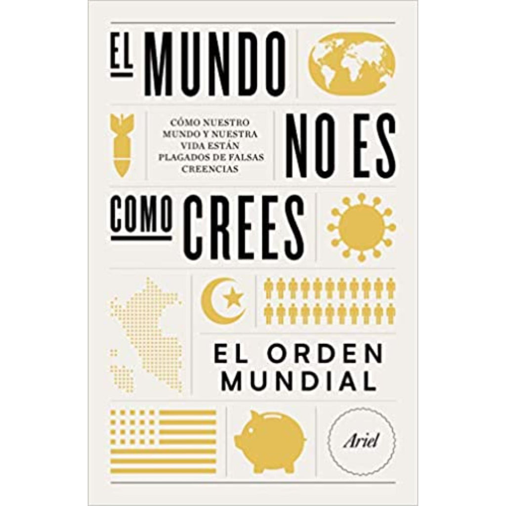 El Mundo No Es Como Crees El Orden Mundial