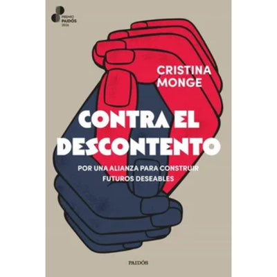 Contra El Descontento (Premio Paidós 2026)