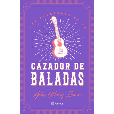 Las Aventuras De Un Cazador De Baladas