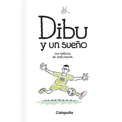 Dibu Y Un Sueño: Una Historia De Realiza