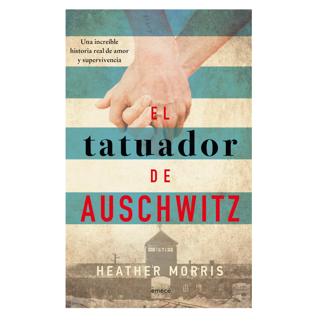 El Tatuador De Auschwitz