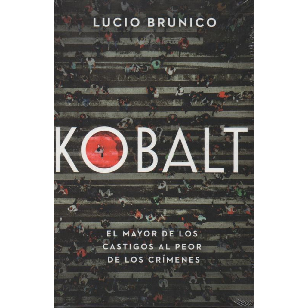 Kobalt El Mayor De Los Castigos Al Peor De Los Crímenes