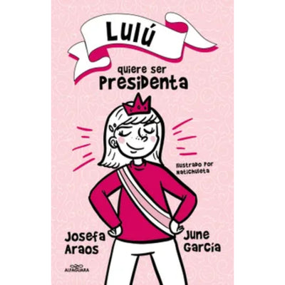 Lulu Quiere Ser Presidenta