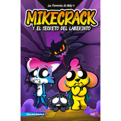 Las Perrerías De Mike 4. Mikecrack Y El Secreto De