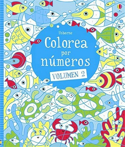 Colorea Por Numeros Vol 2