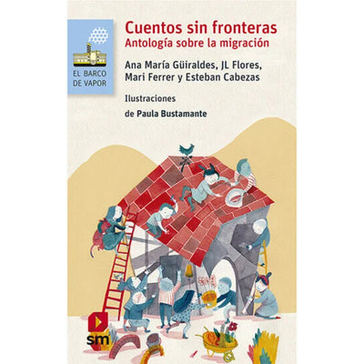 Cuentos Sin Fronteras. Antología Sobre Migración (Proyecto Loran)