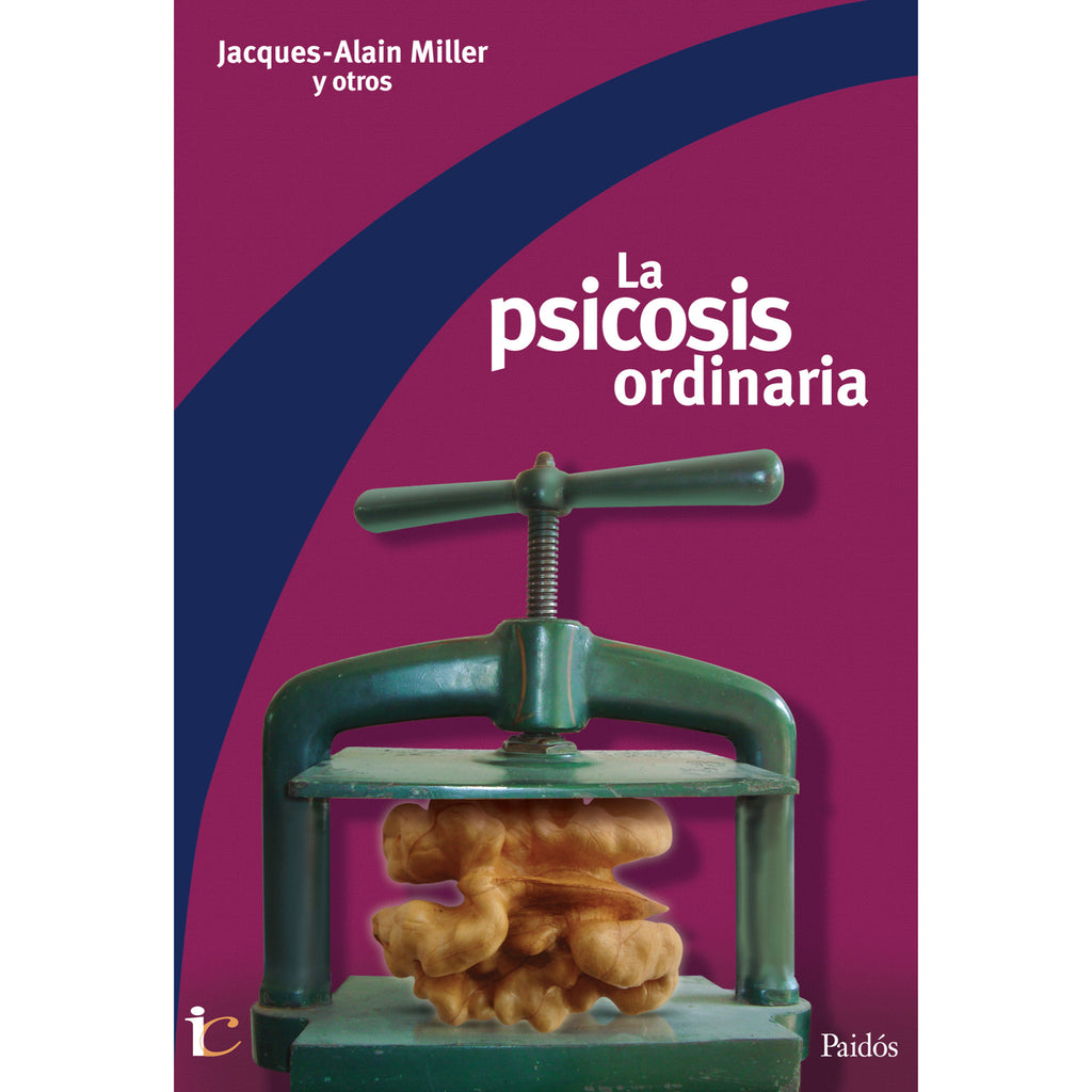 La Psicosis Ordinaria. La Convencion De Antibes