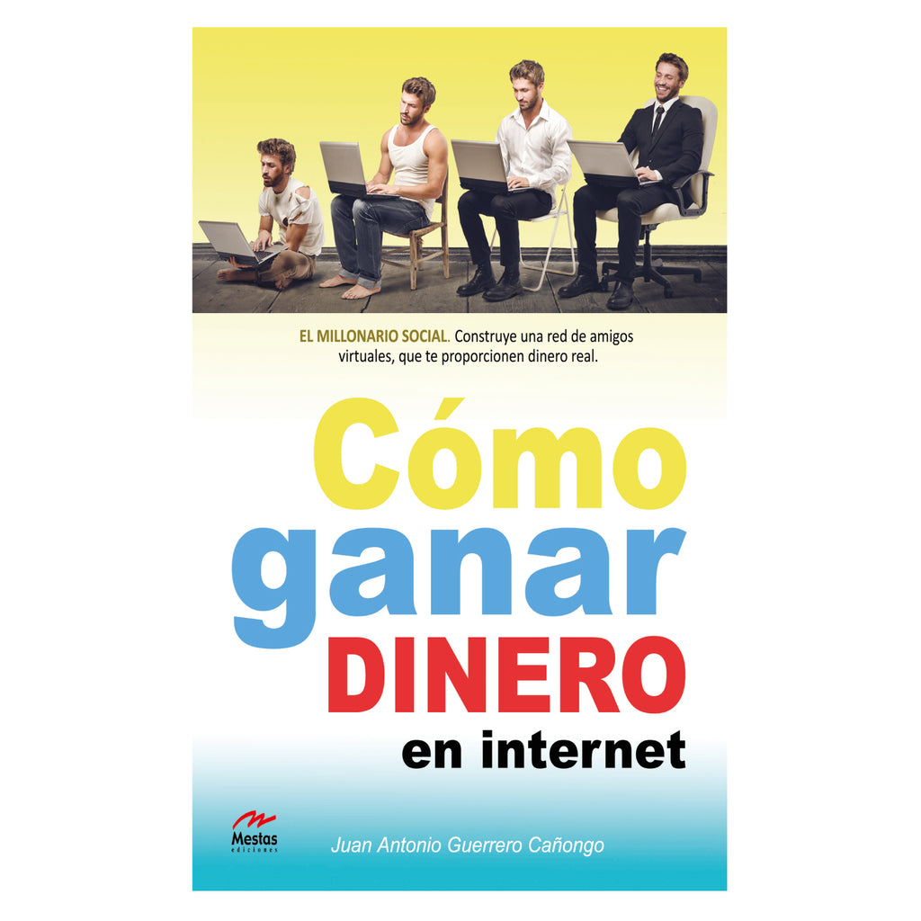 Cómo Ganar Dinero En Internet