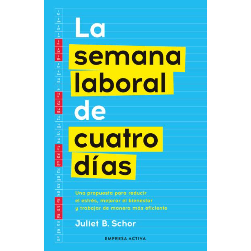 La Semana Laboral De Cuatro Días