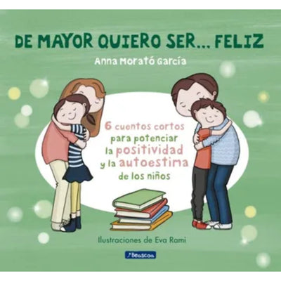 De Mayor Quiero Ser... Feliz