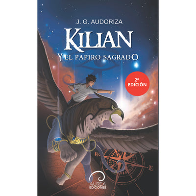 Kilian Y El Papiro Sagrado 2ª Edicion