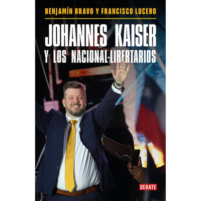 Johannes Kaiser Y Los Nacional-Libertarios