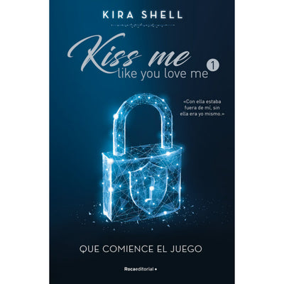 Que Comience El Juego. Kiss Me Like You