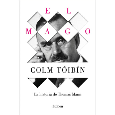 El Mago. La Historia De Thomas Mann