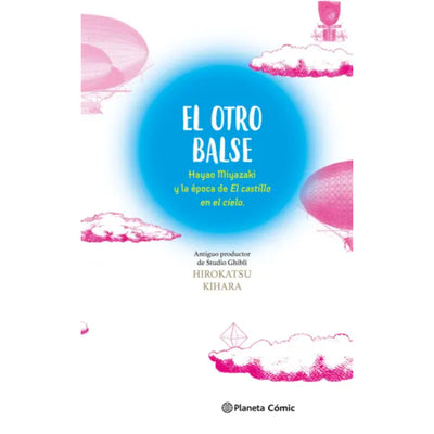 El Otro Balse: Hayao Miyazaki Y La Época De El Cas