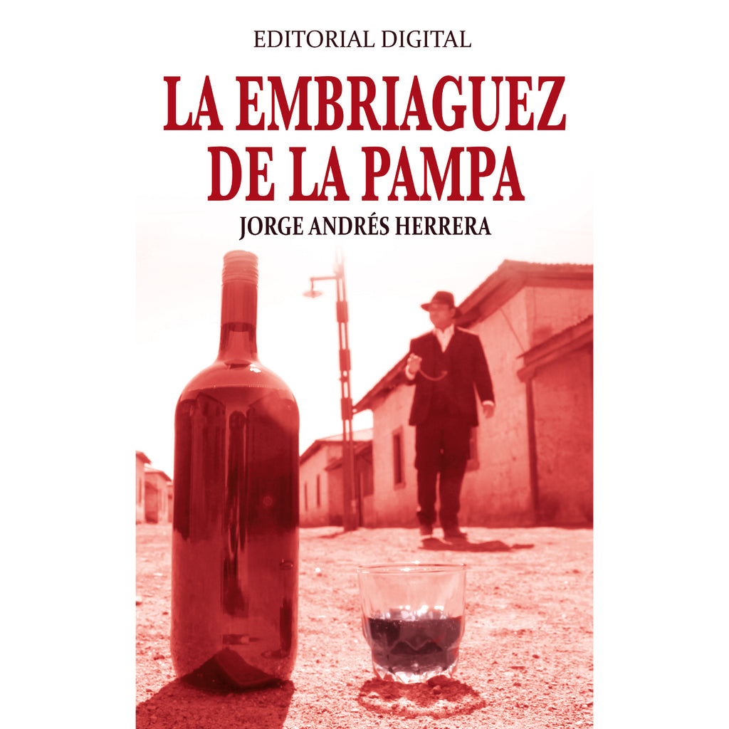 La embriaguez de la pampa