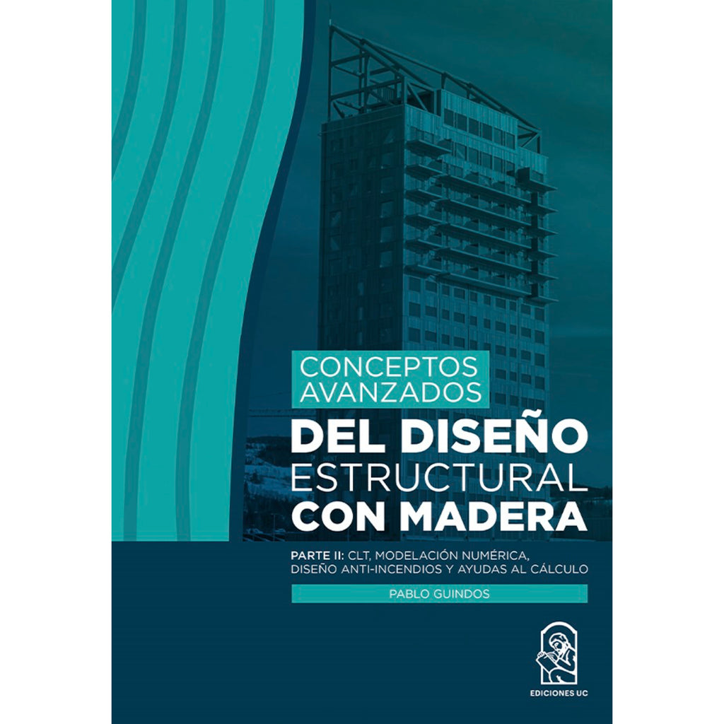 Conceptos Avanzados Del Diseño Estructural Con Madera