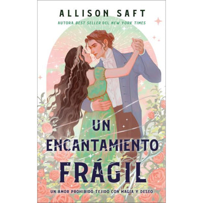 Un Encantamiento Frágil