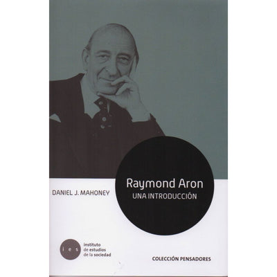 Raymond Aron. Una Introducción