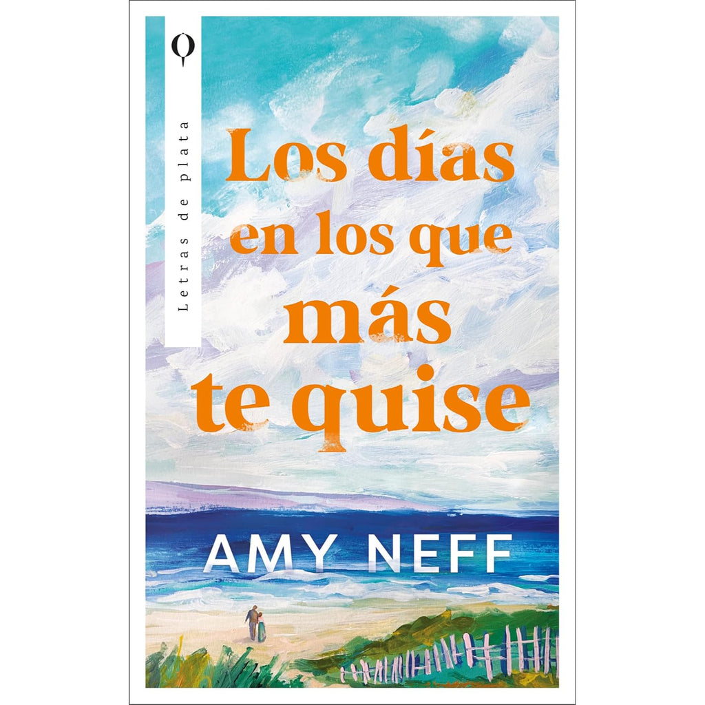 Los Días En Los Que Más Te Quise