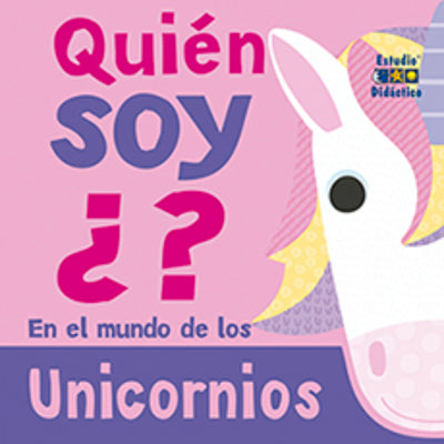 Unicornios .Quien Soy?
