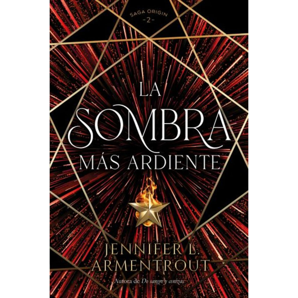 La Sombra Más Ardiente (Origin #2)