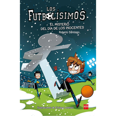 Los Futbolisimos, El Misterio Del Dia De Los Inocentes