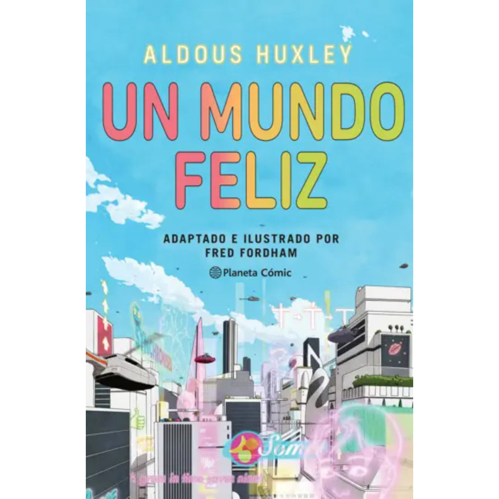 Un Mundo Feliz (Novela Gráfica)