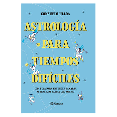 Astrología Para Tiempos Difíciles