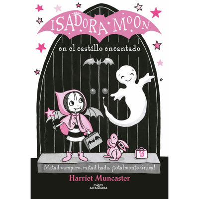 Isadora Moon 6. En El Castillo Encantado