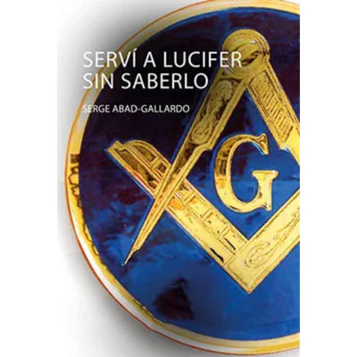 Yo Serví A Lucifer Sin Saberlo