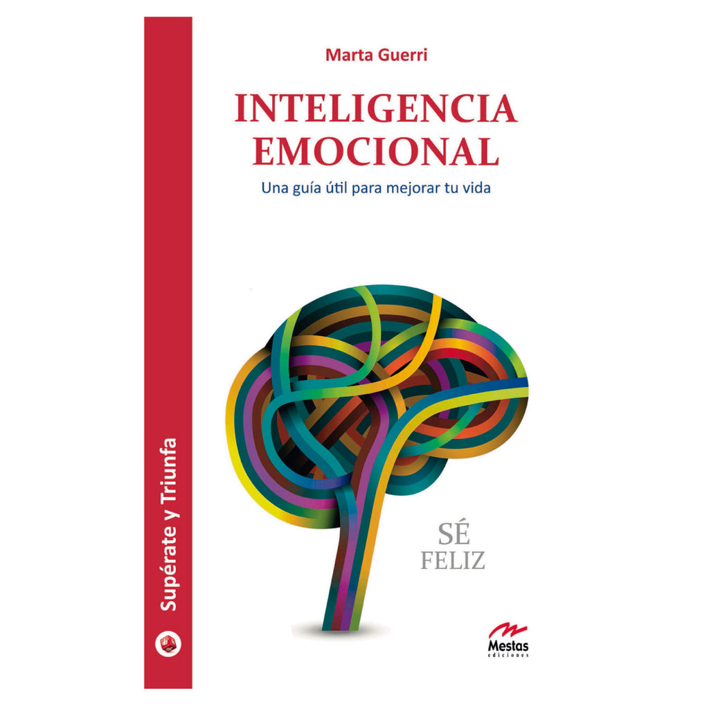 Inteligencia Emocional Una Guia Util Para Mejorar Tu Vida