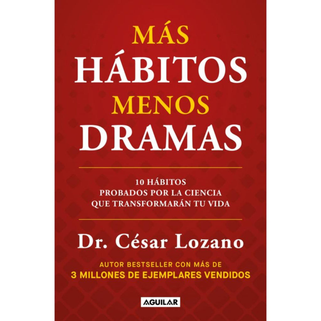 Mas Habitos, Menos Drama