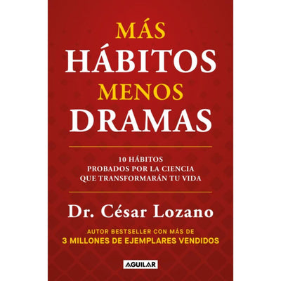 Mas Habitos, Menos Drama