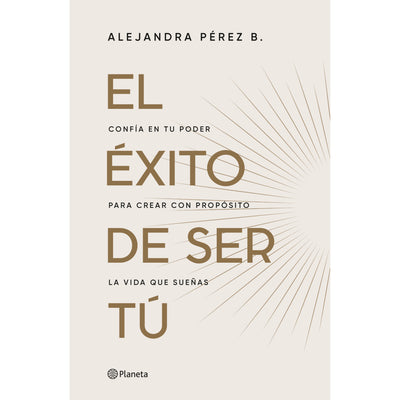 El Éxito De Ser Tú