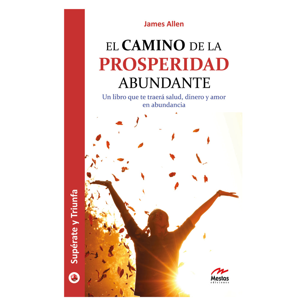 El Camino De La Prosperidad Abundante