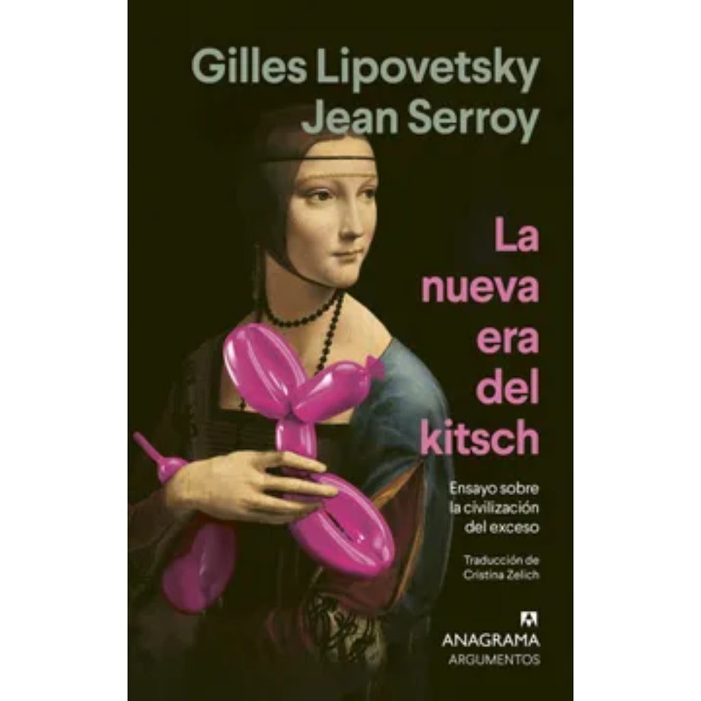 La Nueva Era Del Kitsch. Ensayo Sobre La Civilizacion De Lo "Demasiado"