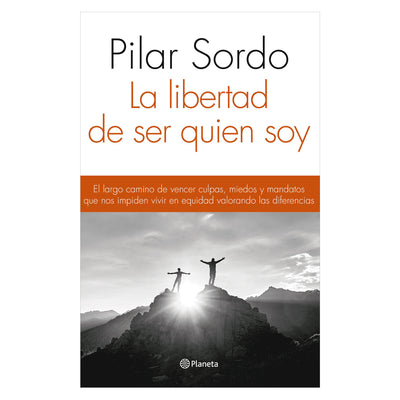 La Libertad De Ser Quien Soy