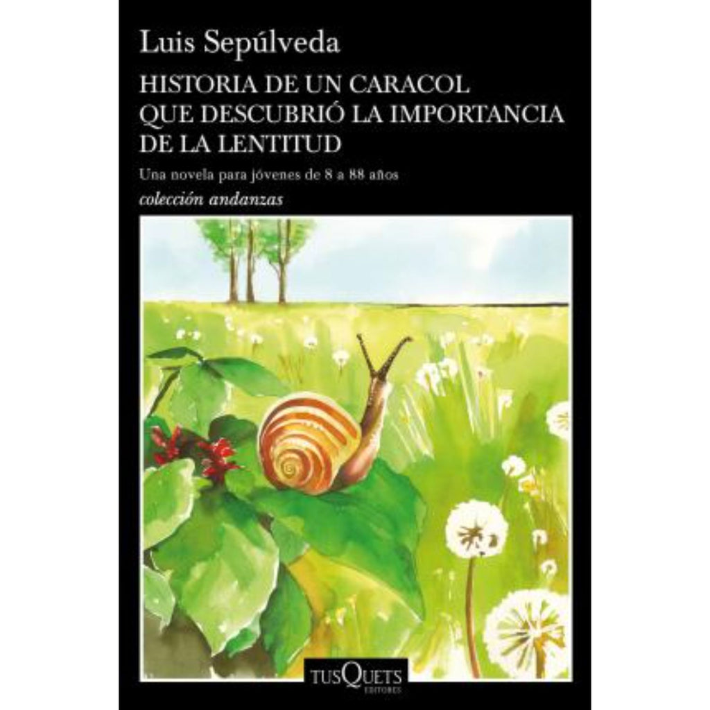 Historia De Un Caracol Que Descubrió La Importanci