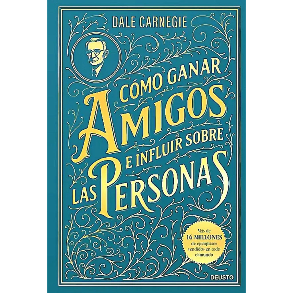 Cómo Ganar Amigos E Influir Sobre Las Personas