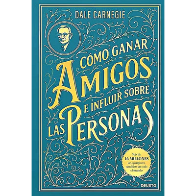 Cómo Ganar Amigos E Influir Sobre Las Personas