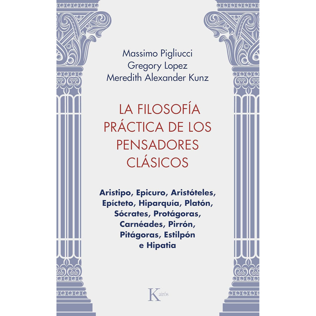 La Filosofía Práctica De Los Pensadores Clásicos