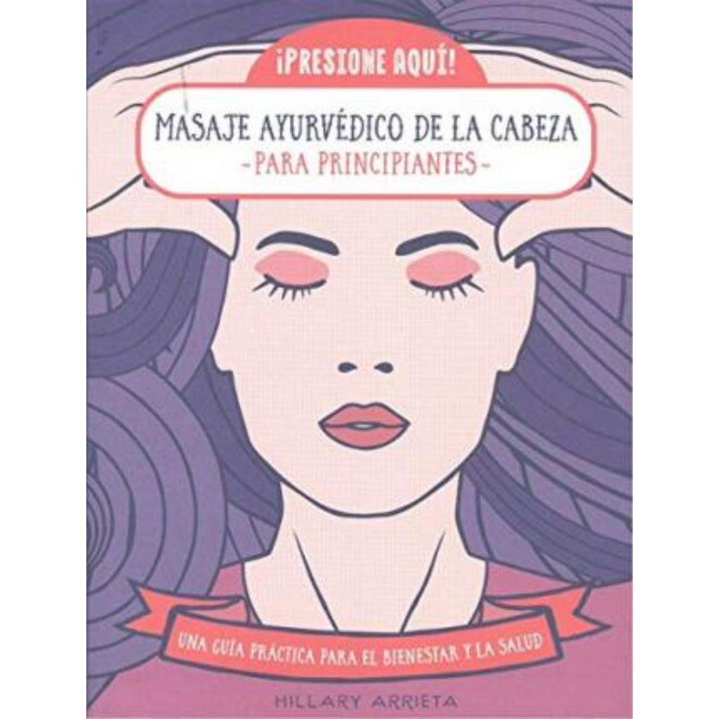 Masaje Ayurvedico De La Cabeza