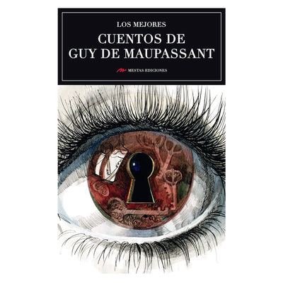 Los Mejores Cuentos De Guy De Maupassant