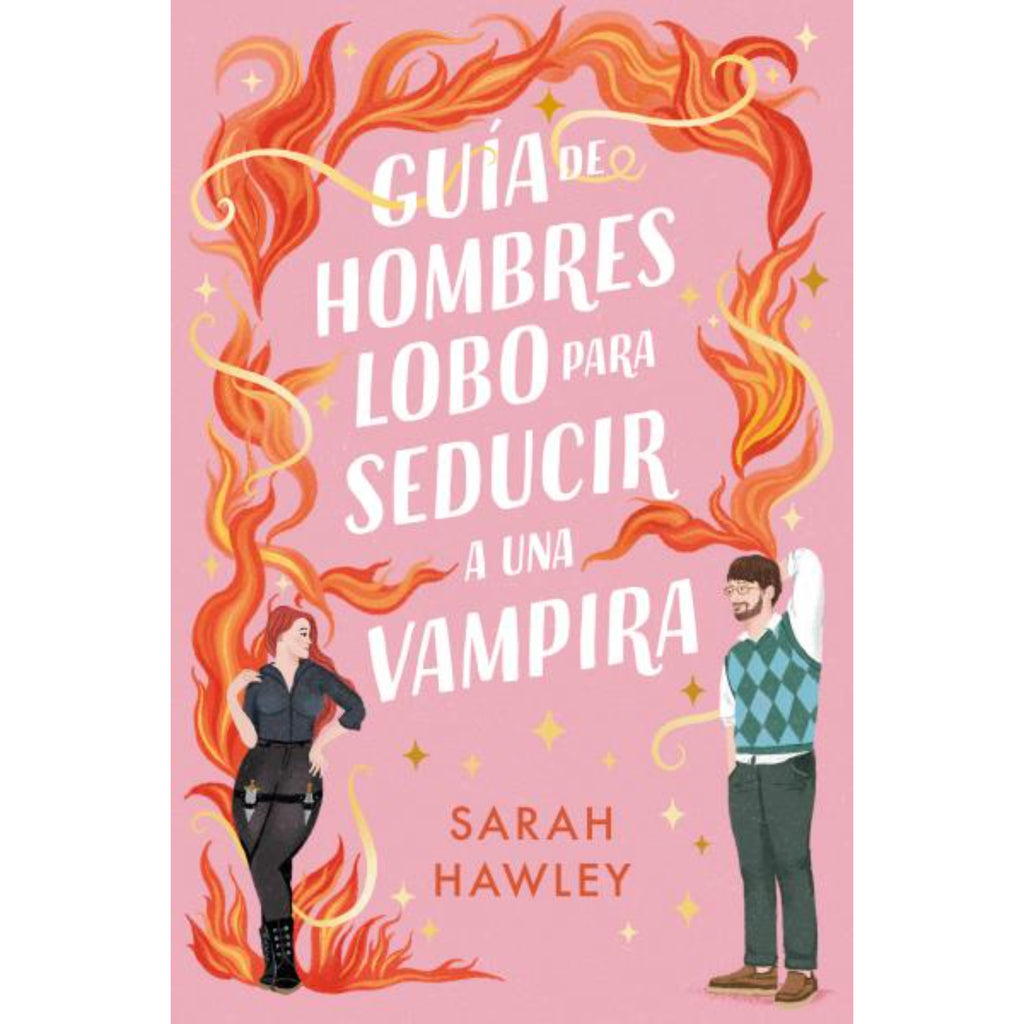 Guía De Hombres Lobo Para Seducir A Una Vampira